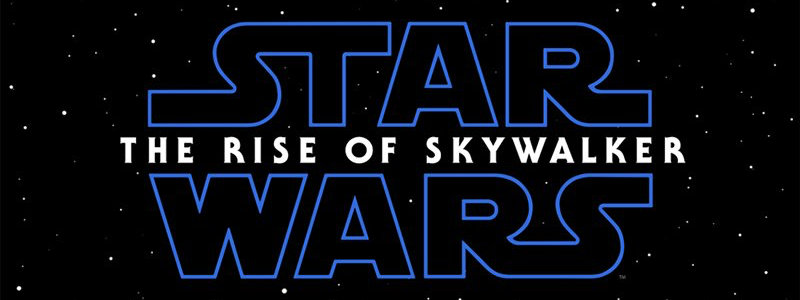 Star Wars Episode IX The rise of Skywalker