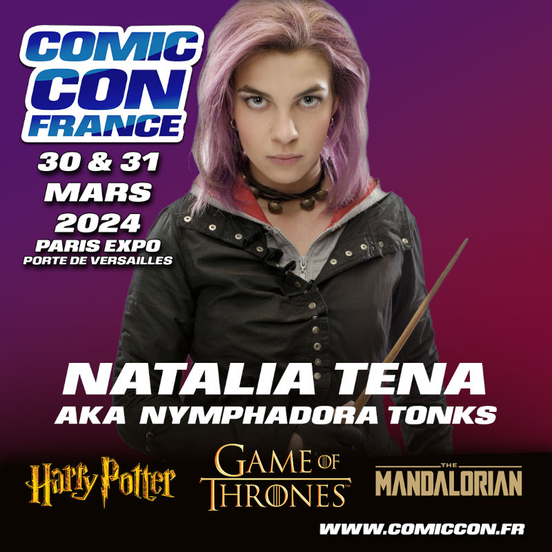 Comic Con France 2024 : Natalia Tena