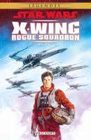 Star Wars - X-Wing Rogue Squadron Intégrale vol. I - Novembre 2016