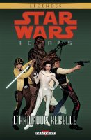 Star Wars - Icônes t4 - L'arnaque rebelle