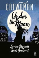 Catwoman – Under The Moon