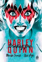 Harley Quinn – Breaking Glass