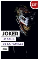 Joker Le deuil de la famille - Juin 2020