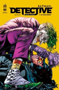 Batman  : Detective tome 4 : Un coeur hideux (janvier 2021, Urban Comics)