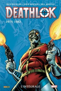 Deathlok l'intégrale 1974 - 1983 (octobre 2021, Panini Comics)