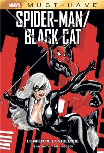 Spider-Man / Black cat  (Must-have) : L'enfer de la violence (novembre 2021, Panini Comics)