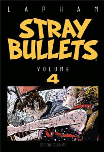 Stray bullets tome 4 (novembre 2021, Delcourt Comics)