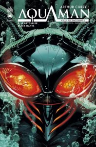 Arthur Curry : Aquaman tome 2 : Le retour de Black Manta (février 2021, Urban Comics)