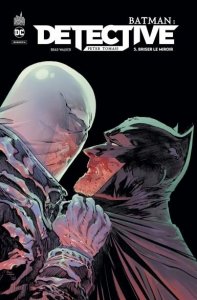 Batman : Detective tome 5 : Briser le miroir (avril 2021, Urban Comics)