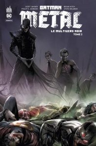 Batman Death Metal - Le multivers noir tome 2 (09/04/2021 - Urban Comics)