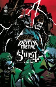 Batman Death Metal tome 2 Ghost Edition (avril 2021, Urban Comics)