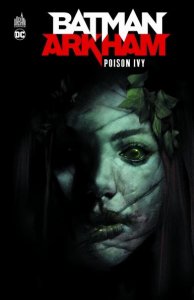 Batman Arkham - Poison Ivy (avril 2021, Urban Comics)