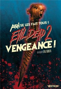 Evil dead 2 : Vengeance (mai 2021, Vestron)