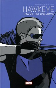 Le printemps des comics tome 9 : Hawkeye - Ma vie est une arme (05/05/2021 - Panini Comics)