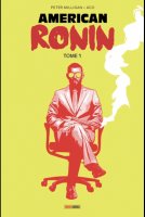 American Ronin tome 1 (juillet 2021, Panini Comics) American Ronin tome 1 (juillet 2021, Panini Comics)
