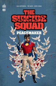 Suicide Squad présente Peacemaker (juillet 2021, Urban Comics)