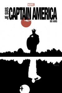 Je suis Captain America Edition 80 ans (juillet 2021, Panini Comics)