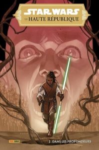 Star Wars - La haute république tome 2 : Dans les profondeurs (juillet 2021, Panini Comics)