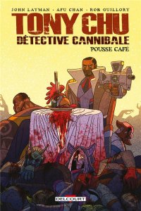 Tony Chu, détective cannibale Hors série : Pousse café (juillet 2021, Delcourt Comics)