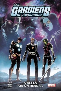 Les Gardiens de la la galaxie tome 2 : C'est là qu'on tiendra (août 2021, Panini Comics)