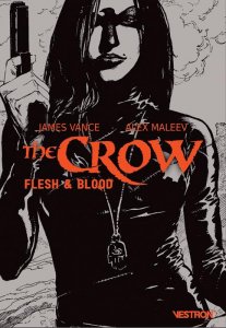 The Crow : Flesh & blood (janvier 2022, Vestron)