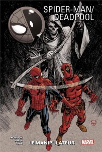 Spider-Man / Deadpool tome 3 : Le manipulateur (janvier 2022, Panini Comics)