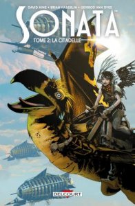 Sonata tome 2 : La citadelle (janvier 2022, Delcourt Comics)