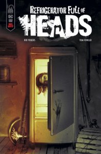 Refrigerators Full of Heads (14/10/2022 - Urban Comics)