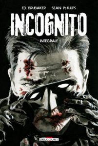 Incognito Intégrale (octobre 2022, Delcourt Comics)