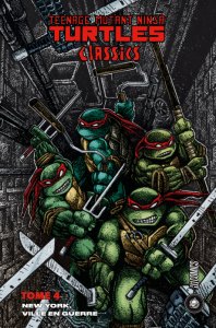 Teenage Mutant Ninja Turtles Classic tome 4 : New York, ville en guerre (octobre 2022, Hi Comics) Teenage Mutant Ninja Turtles Classic tome 4 : New York, ville en guerre (octobre 2022, Hi Comics)