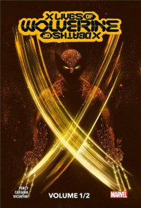 X-Men - X lives / X deaths of Wolverine tome 1 Edition collector (novembre 2022, Panini Comics)