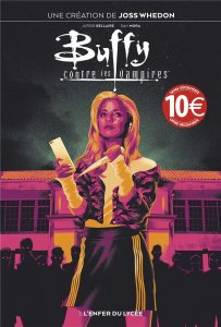 Buffy contre les vampires  tome 1 : L'enfer du lycée Prix découverte (novembre 2022, Panini Comics)