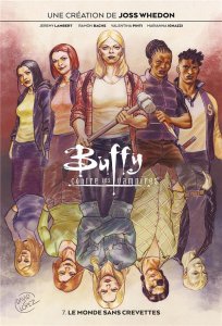 Buffy contre les vampires tome 7 : Le monde sans crevettes (novembre 2022, Panini Comics)