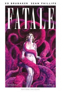 Fatale : Volume II Intégrale (février 2022, Delcourt Comics)