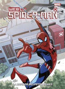 W.E.B. of Spider-Man : La brigade des petits génies (02/03/2022 - Panini Comics)