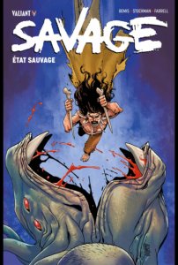 Savage tome 2 : Etat Sauvage (avril 2022, Bliss Editions)