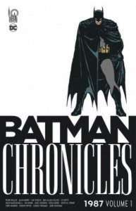 Le lundi c'est librairie ! Batman chronicles tome 1 : 1987 (juin 2022, Urban Comics)