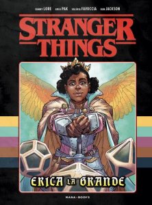 Le lundi c'est librairie ! : Stranger Things - Erica la grande (juin 2022, Mana Books)