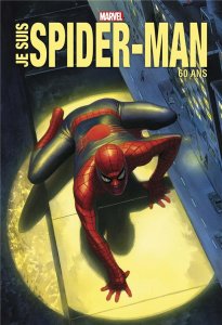 Je suis Spider-Man Edition anniversaire (13/07/2022 - Panini Comics)