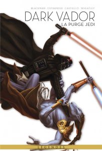 La légende de Dark Vador tome 2 : La purge Jedi (06/07/2022 - Panini Comics)