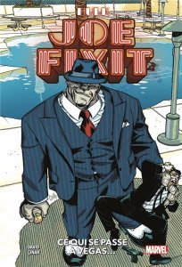 Joe Fixit : Ce qui se passe à Vegas… (novembre 2023, Panini Comics)