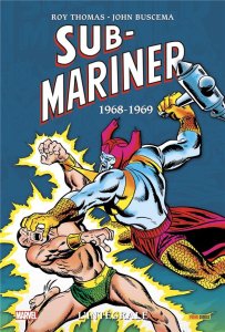 Sub-Mariner L'intégrale 1968-1969 (novembre 2023, Panini Comics)