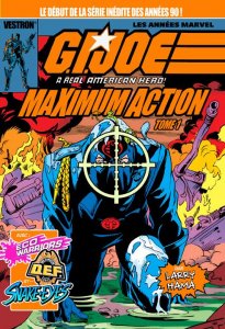 G.I. JOE a real American Hero : Maximum Action tome 1 (mai 2023, Vestron)