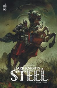Dark Knights of Steel tome 1 (septembre 2023, Urban Comics)