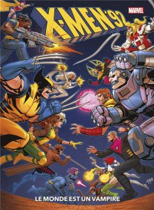 X-Men ’92 tome 1 : Le monde est un vampire (septembre 2023, Panini Comics)