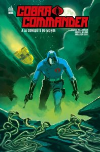 Le lundi c'est librairie ! : Cobra Commander : A la conquête du monde (octobre 2024, Urban Comics)