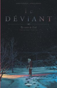 Le déviant tome 1 : Un conte de Noël (octobre 2024, Urban Comics)