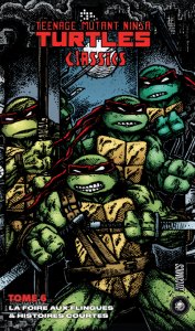 Teenage Mutant Ninja Turtles Classics tome 6 : La foire aux flingues & histoires courtes (octobre 2024, Hi Comics)