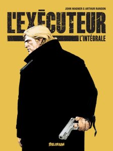 L'Executeur Intégrale (novembre 2024, Delirium)