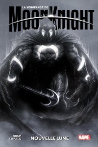 La Vengeance de Moon Knight tome 1 : Nouvelle lune (novembre 2024, Panini Comics)